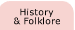 History & Folklore